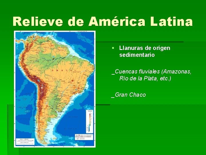 Relieve de América Latina § Llanuras de origen sedimentario _Cuencas fluviales (Amazonas, Río de
