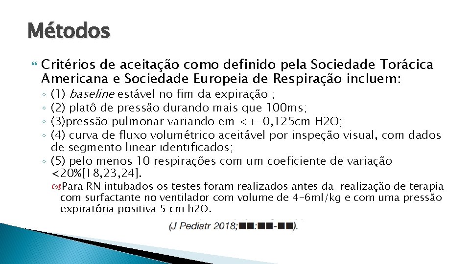 Métodos Critérios de aceitação como definido pela Sociedade Torácica Americana e Sociedade Europeia de