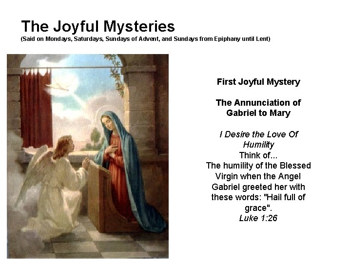 The Joyful Mysteries (Said on Mondays, Saturdays, Sundays of Advent, and Sundays from Epiphany
