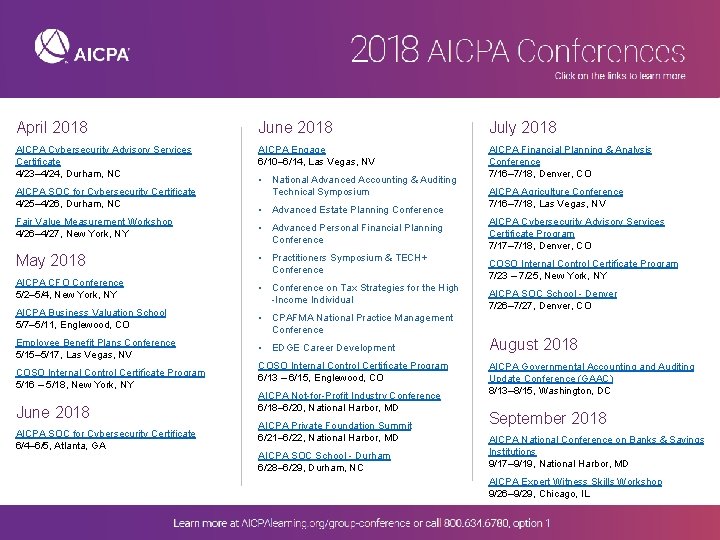 April 2018 June 2018 July 2018 AICPA Cybersecurity Advisory Services Certificate 4/23– 4/24, Durham,