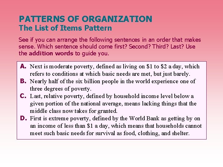 PATTERNS OF ORGANIZATION The List of Items Pattern See if you can arrange the