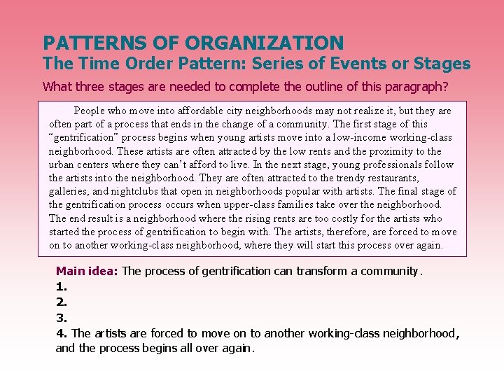 PATTERNS OF ORGANIZATION The Time Order Pattern: Series of Events or Stages What three