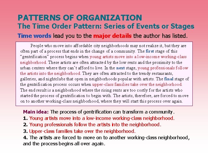 PATTERNS OF ORGANIZATION The Time Order Pattern: Series of Events or Stages Time words
