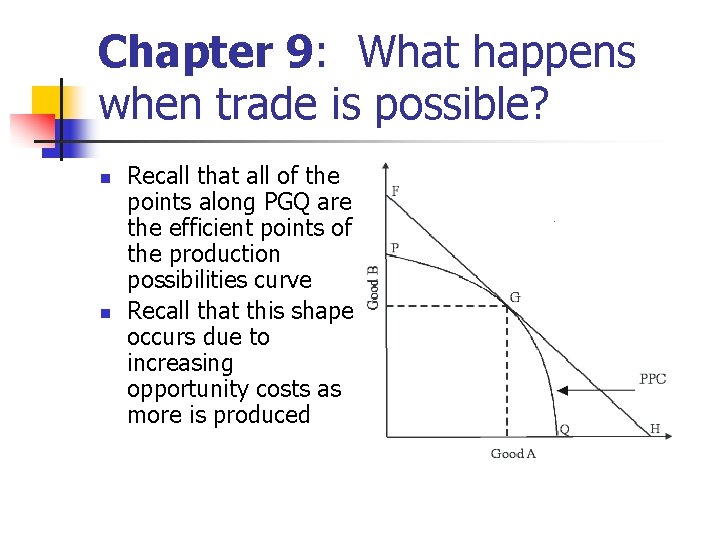 Chapter 9: What happens when trade is possible? n n Recall that all of Chapter 9: What happens when trade is possible? n n Recall that all of