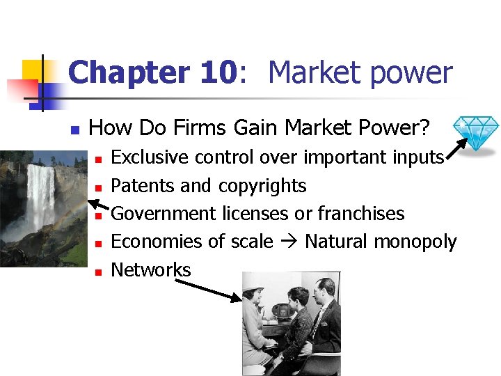 Chapter 10: Market power n How Do Firms Gain Market Power? n n n Chapter 10: Market power n How Do Firms Gain Market Power? n n n