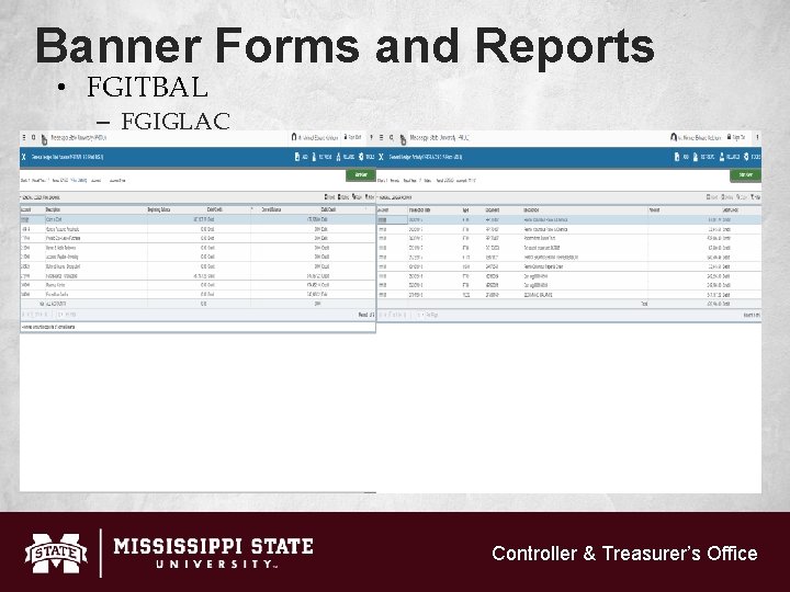 Banner Forms and Reports • FGITBAL – FGIGLAC Controller & Treasurer’s Office 