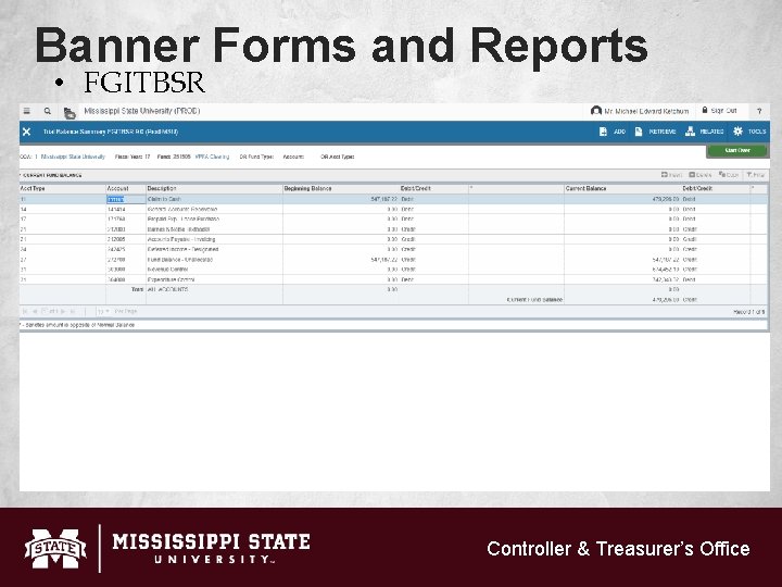 Banner Forms and Reports • FGITBSR Controller & Treasurer’s Office 