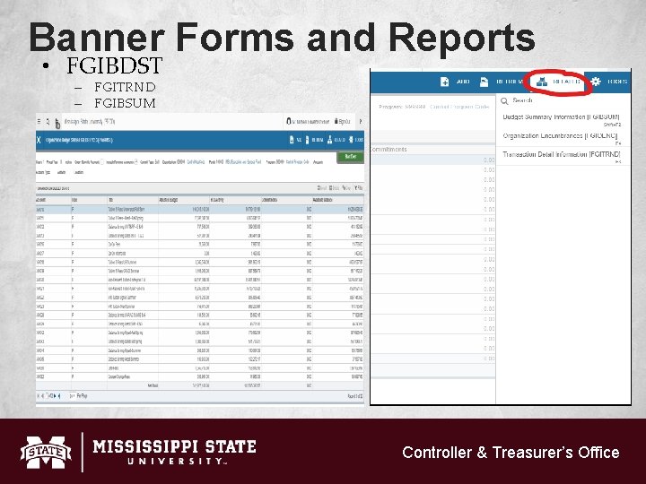 Banner Forms and Reports • FGIBDST – FGITRND – FGIBSUM Controller & Treasurer’s Office