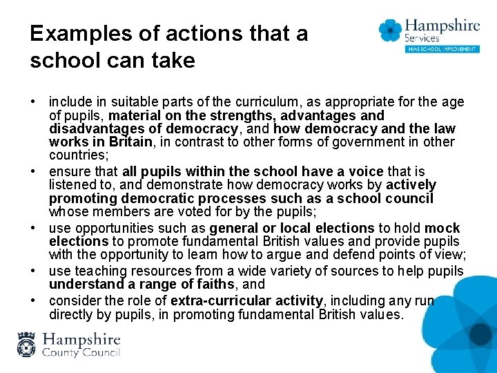 Examples of actions that a school can take • include in suitable parts of