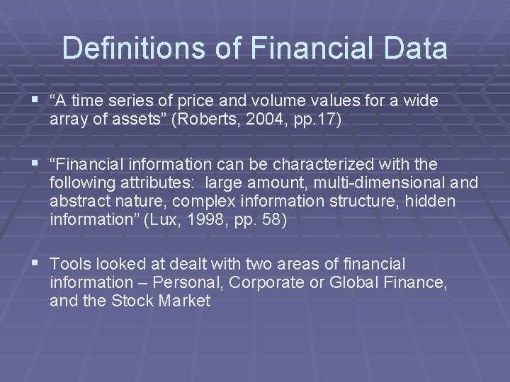 Definitions of Financial Data § “A time series of price and volume values for