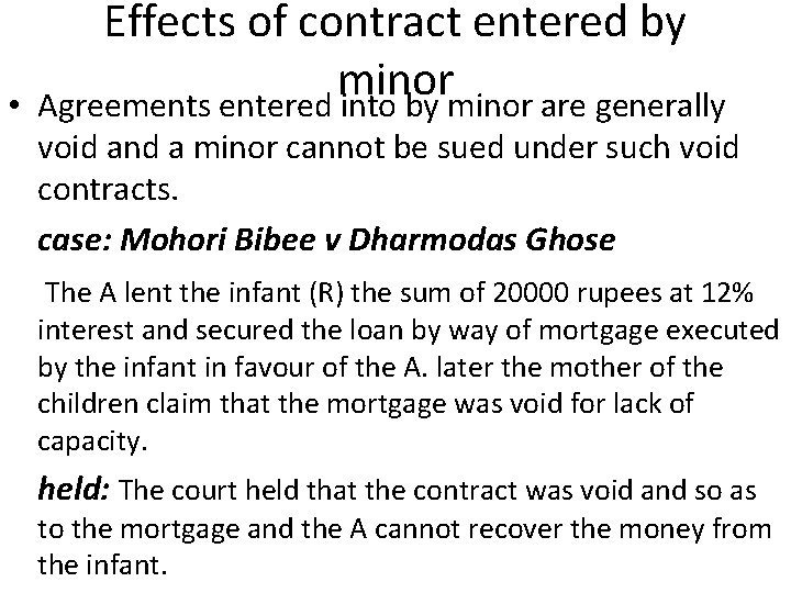  • Effects of contract entered by minor Agreements entered into by minor are