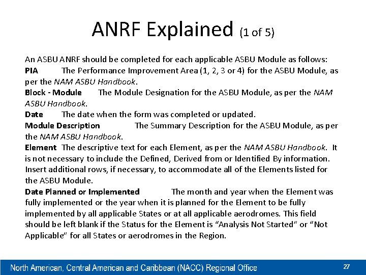 ANRF Explained (1 of 5) An ASBU ANRF should be completed for each applicable