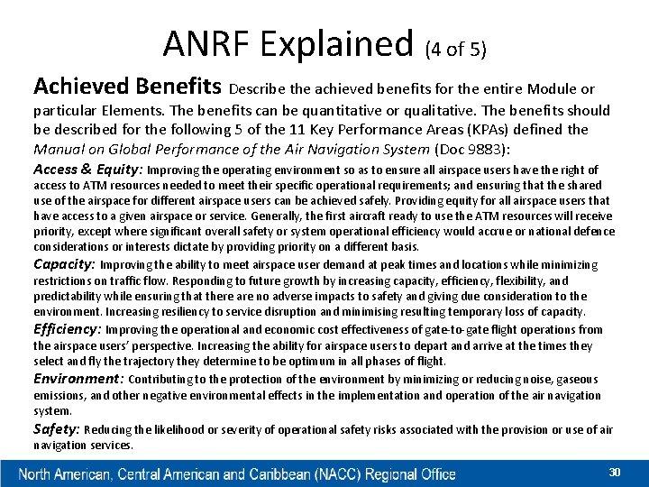 ANRF Explained (4 of 5) Achieved Benefits Describe the achieved benefits for the entire