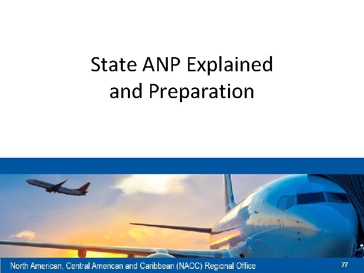 State ANP Explained and Preparation 77 