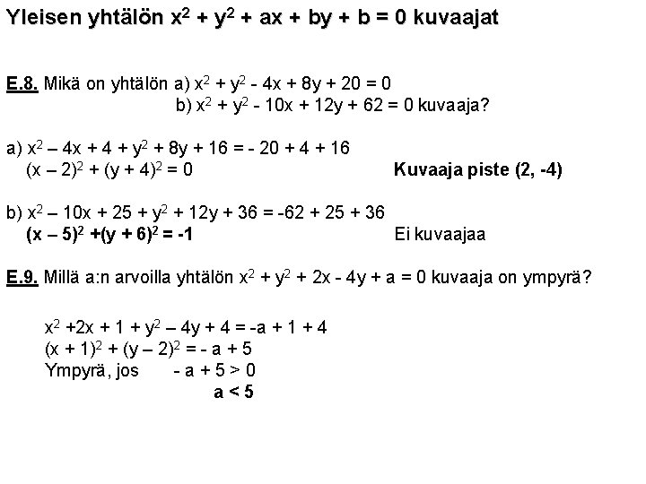 Yleisen yhtälön x 2 + y 2 + ax + by + b =