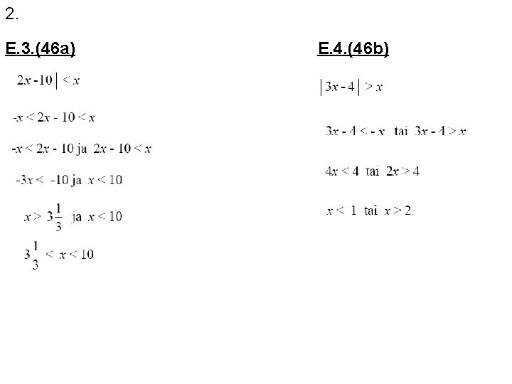 2. E. 3. (46 a) E. 4. (46 b) 