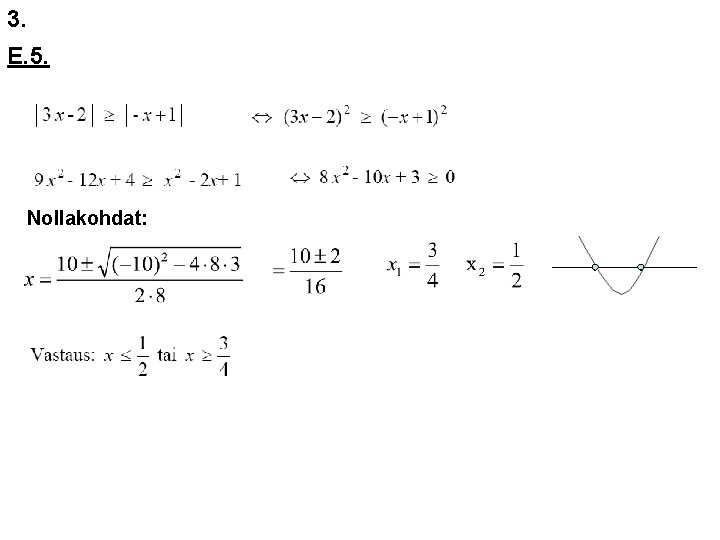 3. E. 5. Nollakohdat: 