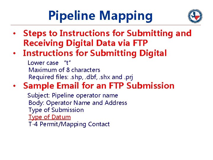 Pipeline Mapping • Steps to Instructions for Submitting and Receiving Digital Data via FTP