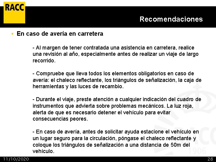 Recomendaciones § En caso de avería en carretera - Al margen de tener contratada