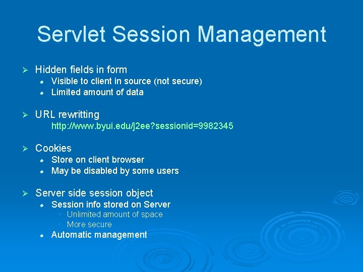 Servlet Session Management Ø Hidden fields in form l l Ø Visible to client Servlet Session Management Ø Hidden fields in form l l Ø Visible to client