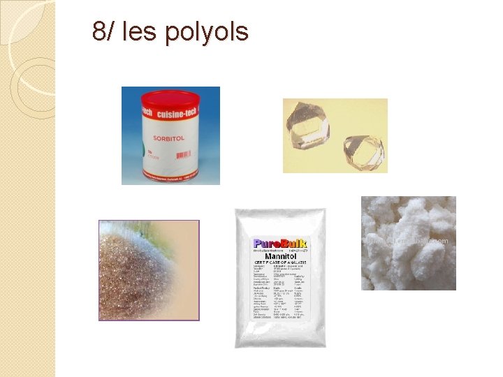  8/ les polyols 