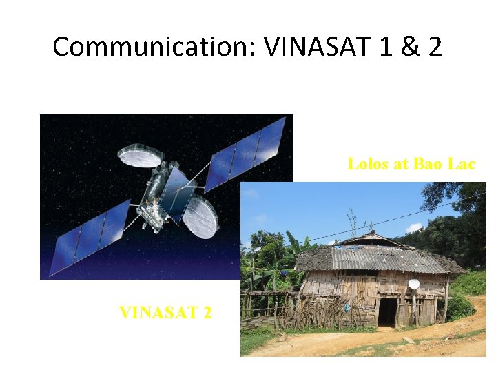 Communication: VINASAT 1 & 2 Lolos at Bao Lac VINASAT 2 