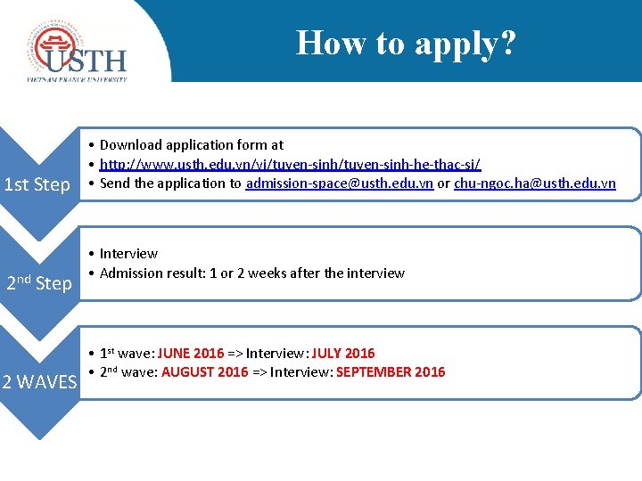 How to apply? 1 st Step 2 nd Step 2 WAVES • Download application