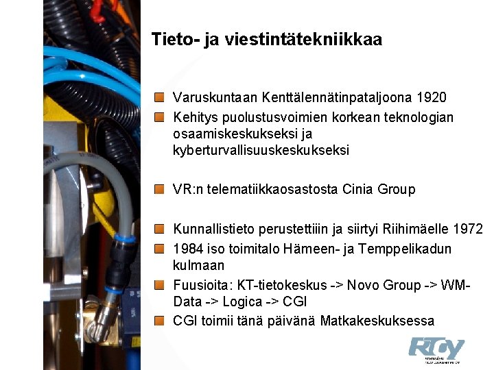 Tieto- ja viestintätekniikkaa Varuskuntaan Kenttälennätinpataljoona 1920 Kehitys puolustusvoimien korkean teknologian osaamiskeskukseksi ja kyberturvallisuuskeskukseksi VR: