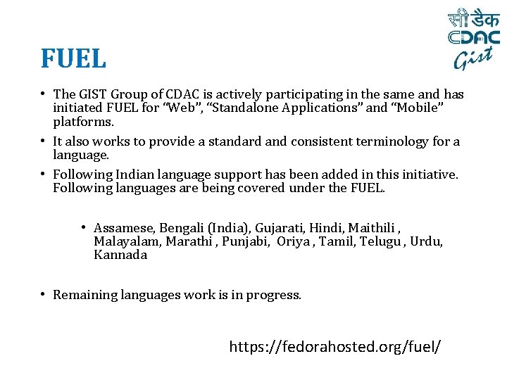 FUEL • The GIST Group of CDAC is actively participating in the same and