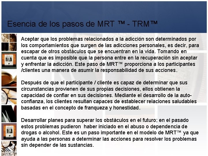 Esencia de los pasos de MRT ™ - TRM™ Aceptar que los problemas relacionados