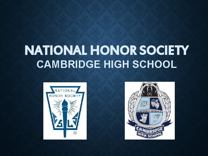 NATIONAL HONOR SOCIETY CAMBRIDGE HIGH SCHOOL 