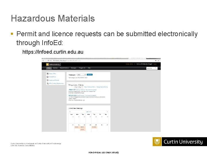 Hazardous Materials § Permit and licence requests can be submitted electronically through Info. Ed: