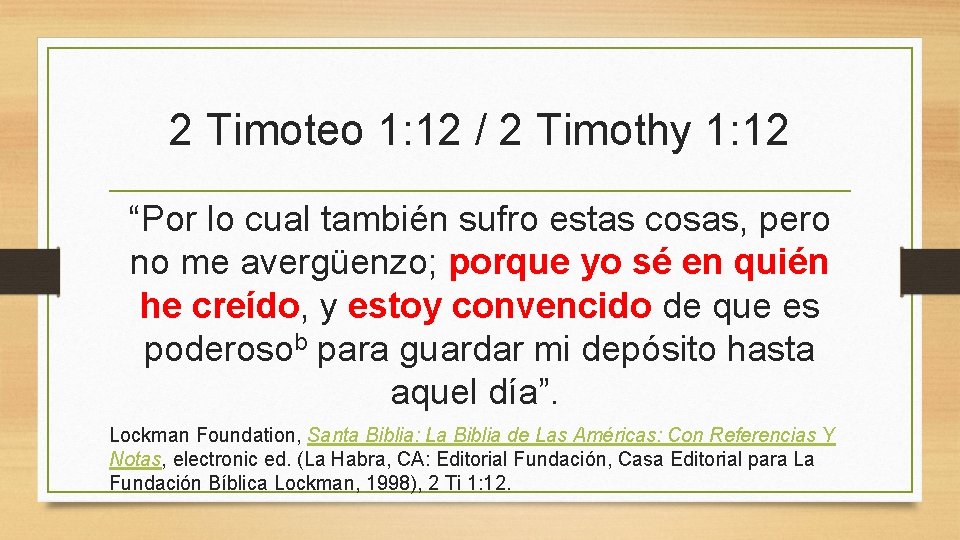 2 Timoteo 1: 12 / 2 Timothy 1: 12 “Por lo cual también sufro