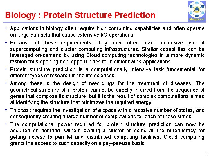 Biology : Protein Structure Prediction IBM Power Systems • Applications in biology often require Biology : Protein Structure Prediction IBM Power Systems • Applications in biology often require