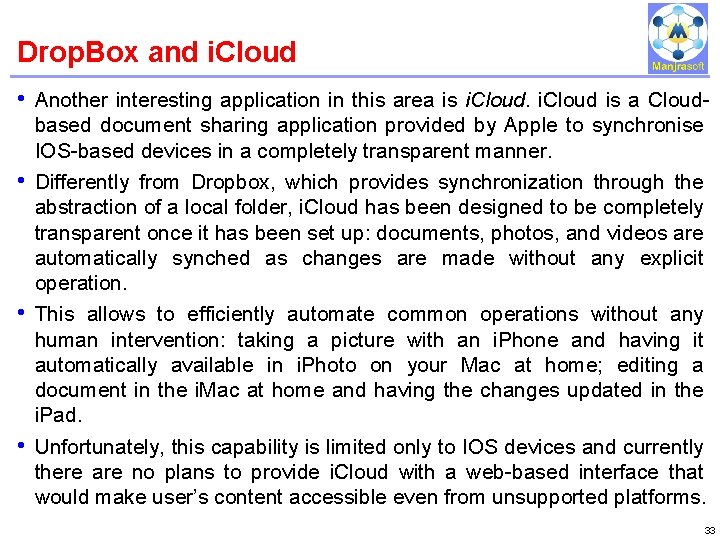 Drop. Box and i. Cloud IBM Power Systems • Another interesting application in this Drop. Box and i. Cloud IBM Power Systems • Another interesting application in this