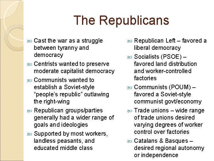 The Republicans Cast the war as a struggle between tyranny and democracy Centrists wanted