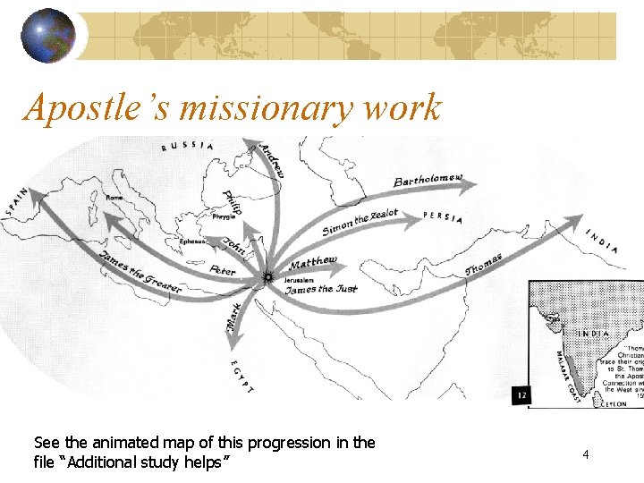 Apostle’s missionary work See the animated map of this progression in the file “Additional Apostle’s missionary work See the animated map of this progression in the file “Additional