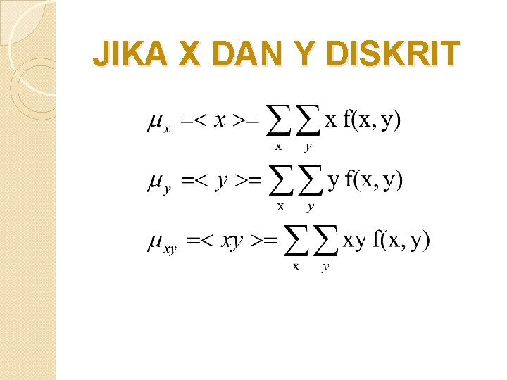 JIKA X DAN Y DISKRIT 