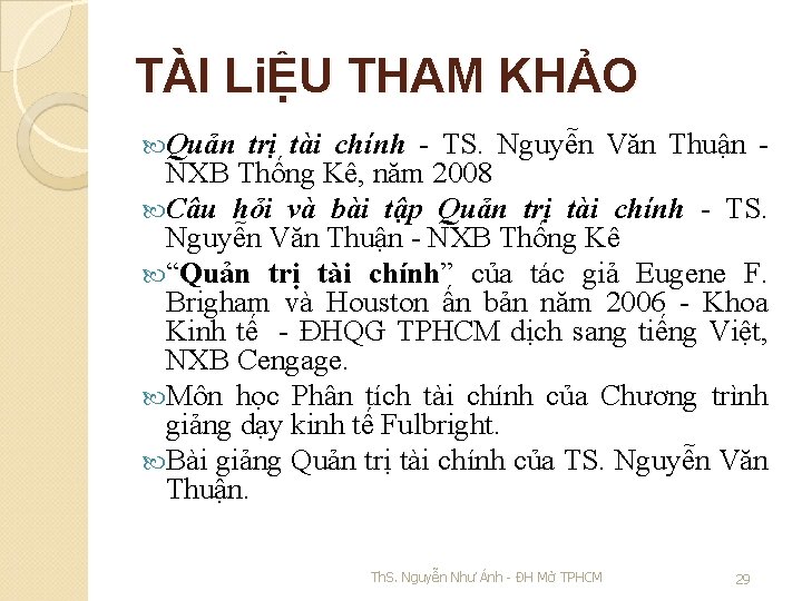 TÀI LiỆU THAM KHẢO Quản trị tài chính - TS. Nguyễn Văn Thuận NXB