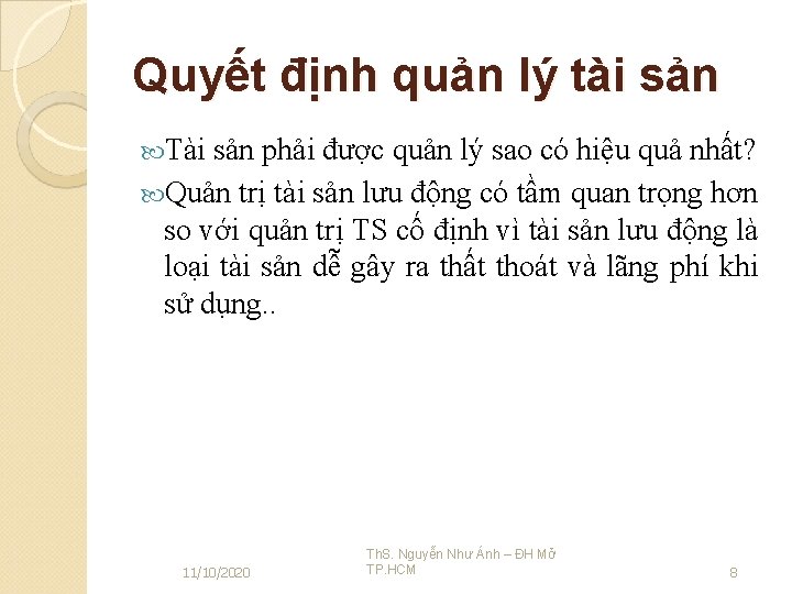 Quyết định quản lý tài sản Tài sản phải được quản lý sao có