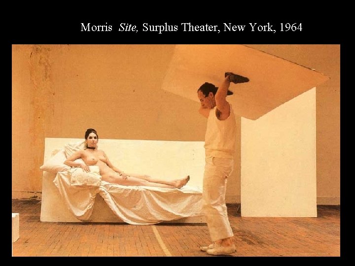 RM Site Morris, Site, Surplus Theater, New York, 1964 