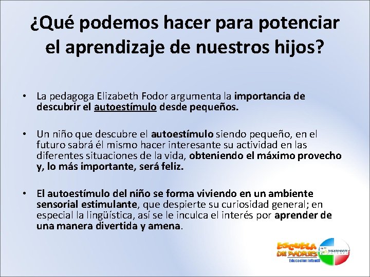 ¿Qué podemos hacer para potenciar el aprendizaje de nuestros hijos? • La pedagoga Elizabeth