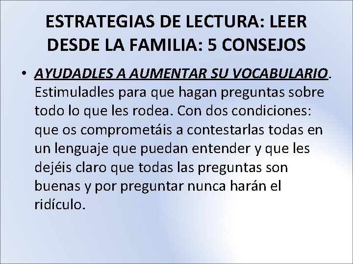 ESTRATEGIAS DE LECTURA: LEER DESDE LA FAMILIA: 5 CONSEJOS • AYUDADLES A AUMENTAR SU