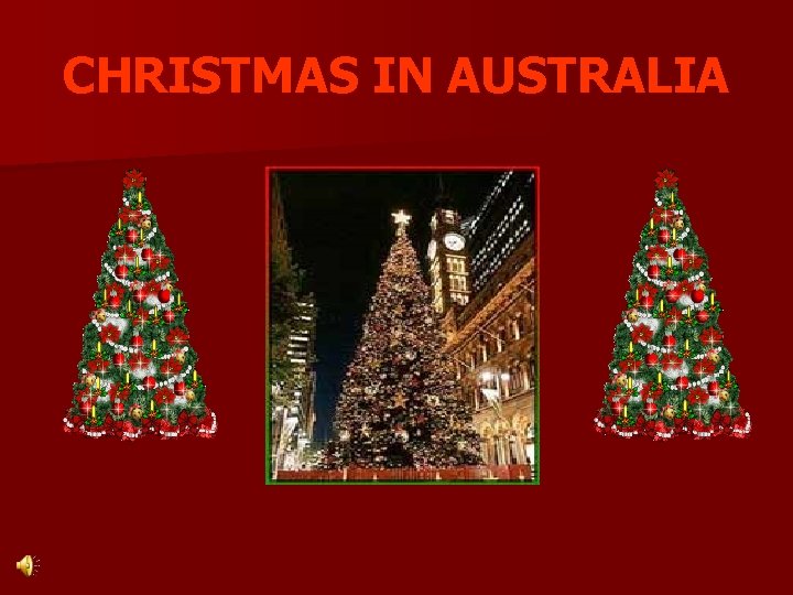 CHRISTMAS IN AUSTRALIA 