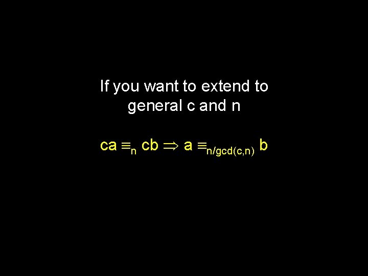 If you want to extend to general c and n ca n cb a