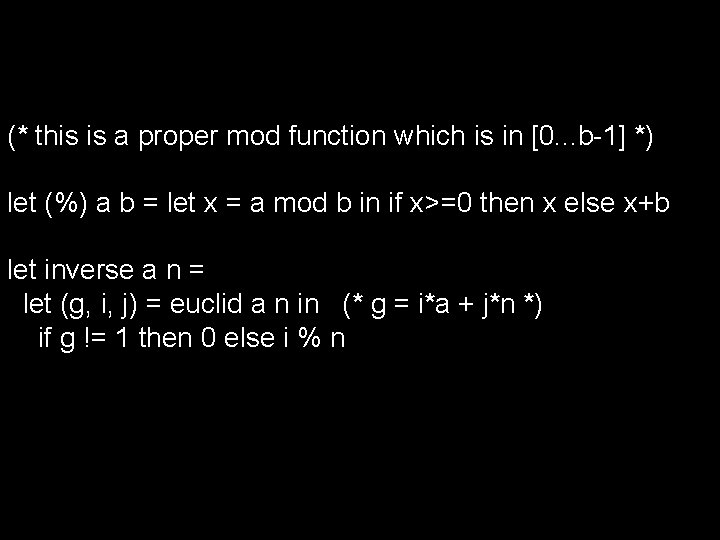 (* this is a proper mod function which is in [0. . . b-1]