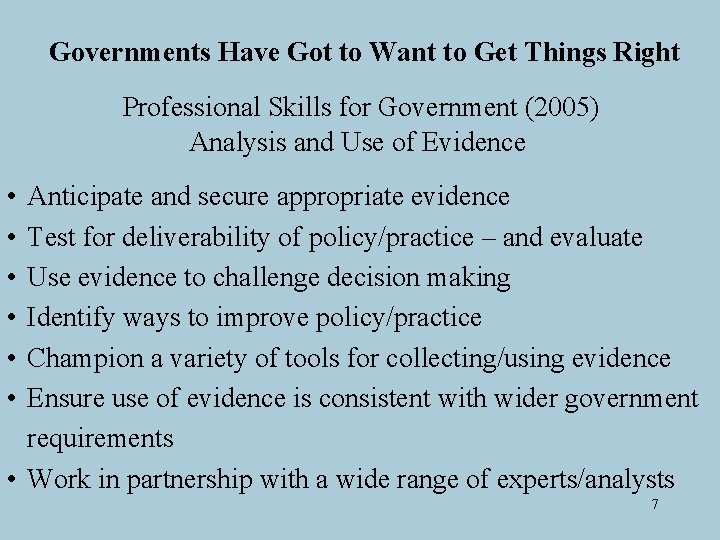 Governments Have Got to Want to Get Things Right Professional Skills for Government (2005)