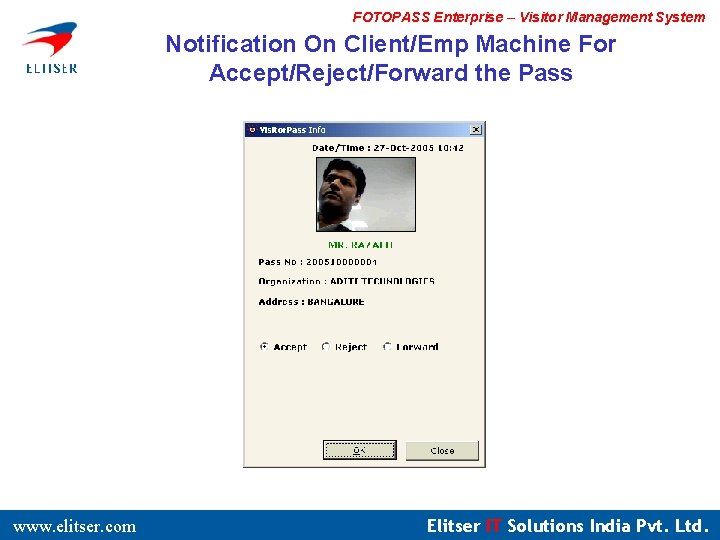 FOTOPASS Enterprise – Visitor Management System Notification On Client/Emp Machine For Accept/Reject/Forward the Pass