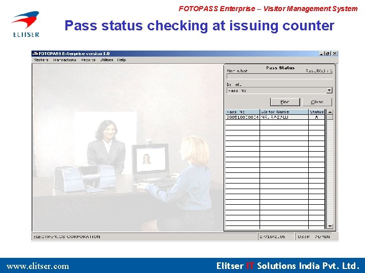 FOTOPASS Enterprise – Visitor Management System Pass status checking at issuing counter www. elitser.