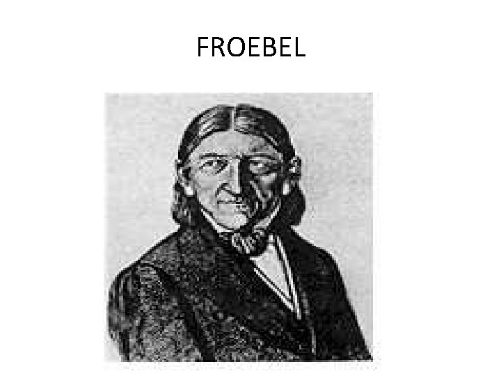 FROEBEL 